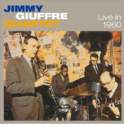 Jimmy Giuffre Quartet - Live in New York/Paris 1960 (4 Bonus Tracks)(CD)