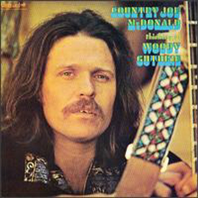 Country Joe McDonald - Thinking of Woody Guthrie