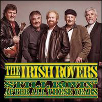 Irish Rovers - Still Rovin' After All These Years (CD)