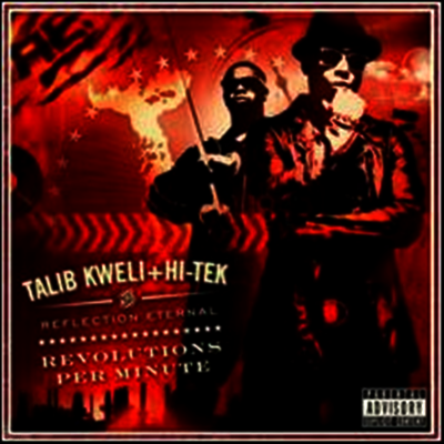 Reflection Eternal,Talib Kweli & Hitek — Revolutions Per Minute 앨범 커버