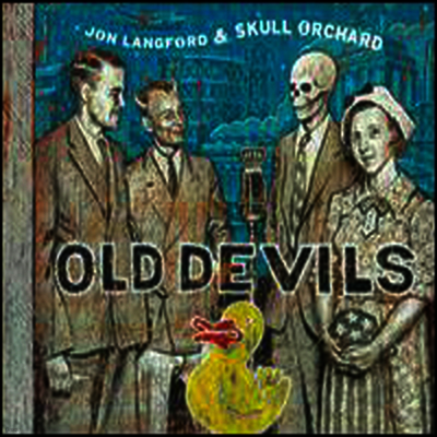 Jon Langford & Skull Orchard — Old Devils 앨범 커버