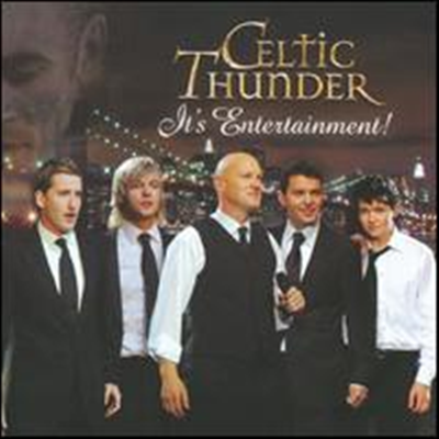 Celtic Thunder - It's Entertainment
