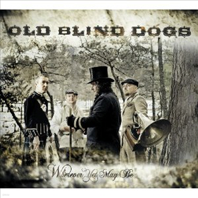 Old Blind Dogs - Wherever Yet May Be (CD)