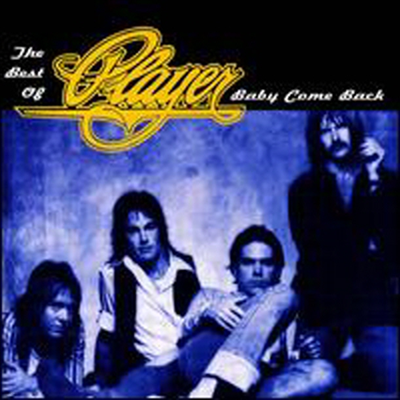 Player - Baby Come Back: The Best of Player (CD)