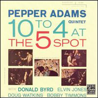 Pepper Adams - 10 To 4 At The Five Spot (CD)