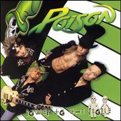 Poison - Power To The People (CD)