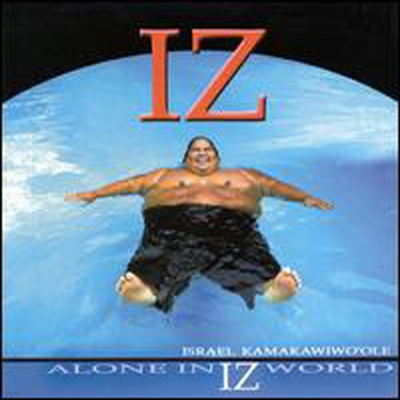 Israel Kamakawiwo'Ole - Alone in Iz World (CD)