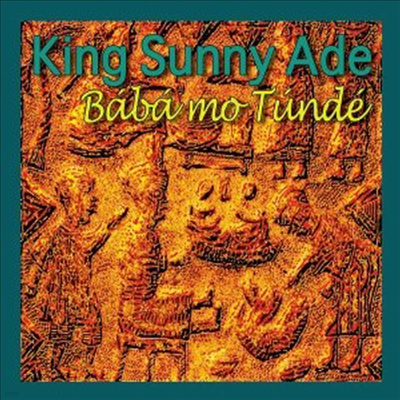 King Sunny Ade - Baba Mo Tunde (CD)