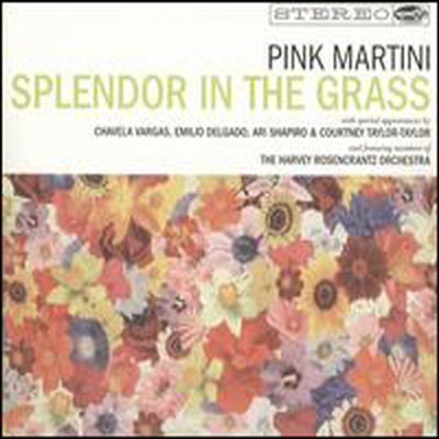 Pink Martini - Splendor in the Grass (Digipack)(CD)