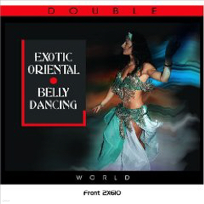 Various Artists - Exotic Oriental Belly Dancing (2CD)