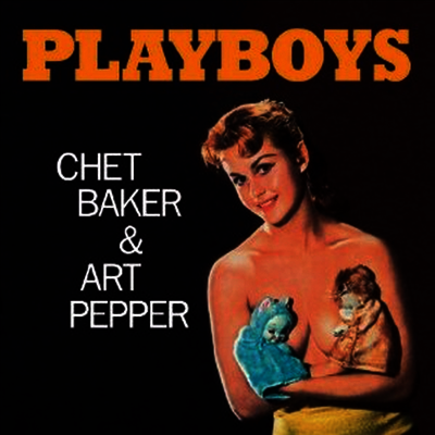 Chet Baker & Art Pepper - Playboys (180G)(LP)