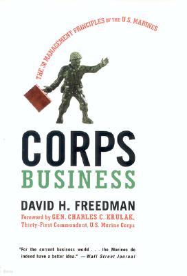 Corps Business: The 30 Management Principles of the U.S. Marines