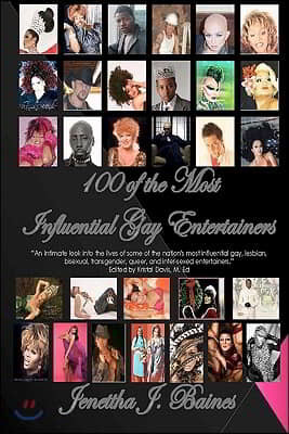 100 of the Most Influential Gay Entertainers