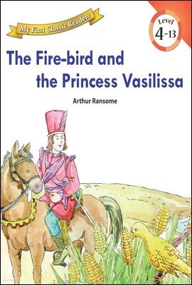 The Fire-bird and The Princess Vasilissa