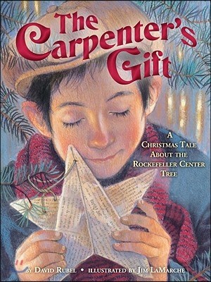 The Carpenter's Gift: A Christmas Tale about the Rockefeller Center Tree