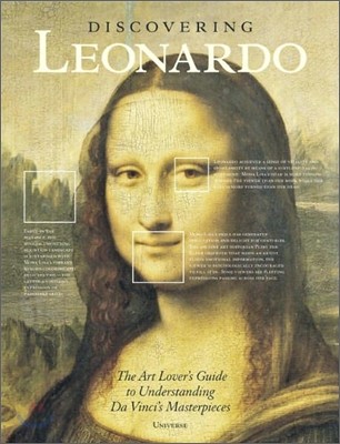 Discovering Leonardo: The Art Lover's Guide to Understanding Da Vinci's Masterpieces