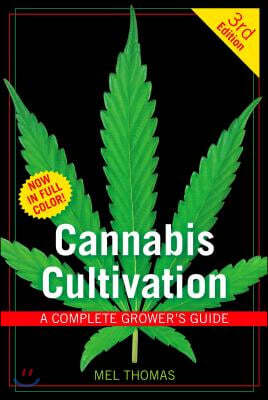 Cannabis Cultivation: A Complete Grower's Guide