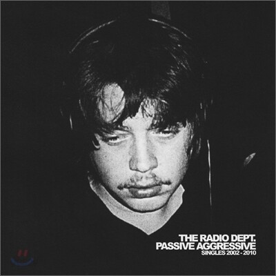 The Radio Dept. - Passive Aggressive: Singles 2002-2010