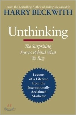 Unthinking : The Surprising Forces Behind What We Buy