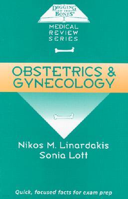 Digging Up the Bones: Obstectrics & Gynecology