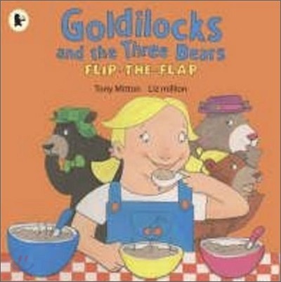 Goldilocks and the Three Bears : Flip the Flap