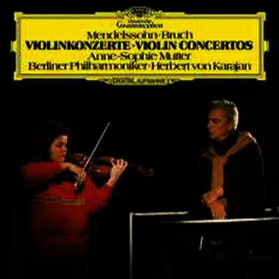 Herbert von Karajan,Anne-Sophie Mutter — 브루흐: 바이올린 협주곡 1번 & 멘델스존: 바이올린 협주곡 (Bruch: Violin Concerto No.1 & Mendelssohn: Violin Concerto In E Minor, Op. 64) - Herbert von Karajan 앨범 커버