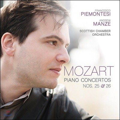 Francesco Piemontesi Ʈ: ǾƳ ְ 25, 26 (Mozart: Piano Concertos K.537 'Coronation', K.503)