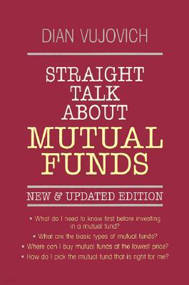 Straight Talk about Mutual Funds