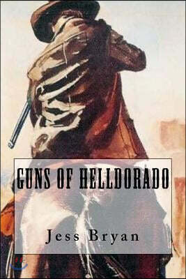 Createspace Independent Publishing Platform Guns of Helldorado