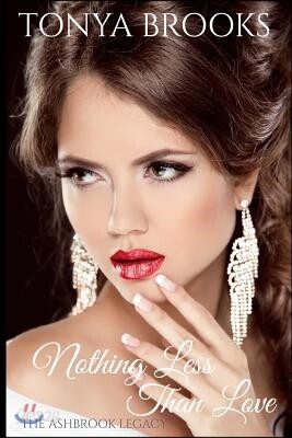 Nothing Less Than Love: The Ashbrook Legacy