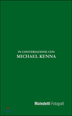 Maledetti Fotografi: In Conversazione Con Michael Kenna