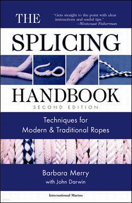 The Splicing Handbook: Techniques for Modern and Traditional Ropes