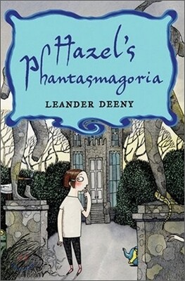 Hazel's Phantasmagoria