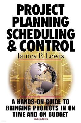 Project Planning, Scheduling & Control, 3rd Edition