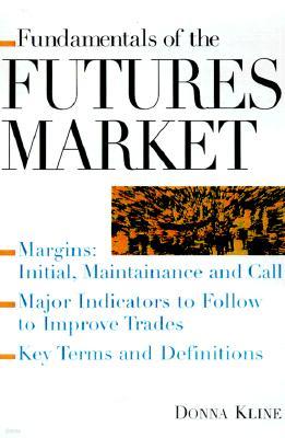 Fundamentals of the Futures Market