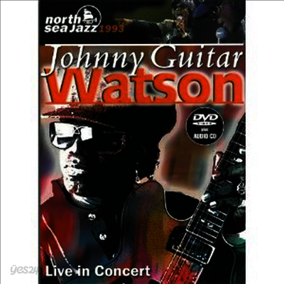 Johnny Guitar Watson - North Sea Jazz Festival 1993 - Johnny "Guitar" Watson: Lice in Concert (+ Audio CD) (PAL 방식)(DVD)