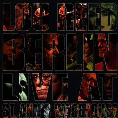 Lou Reed — Berlin:Live at St.Ann's Warehouse 앨범 커버
