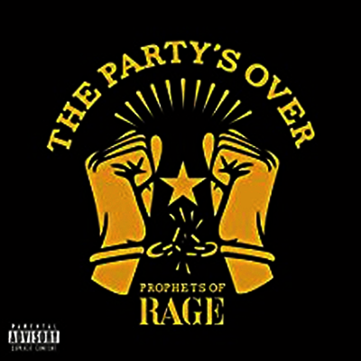 Prophets Of Rage — The Party's Over (Limited Edition)(EP) 앨범 커버