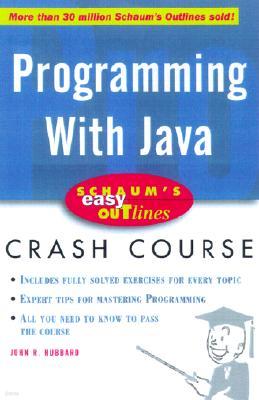 Schaum's Easy Outline of Programming with Java