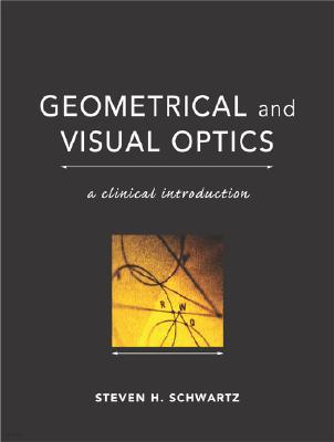 Geometrical and Visual Optics: A Clinical Introduction