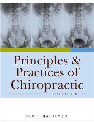 Principles and Practice of Chiropractic, Third Edition