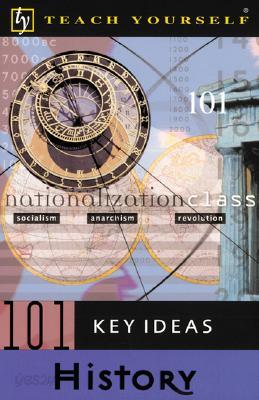 Teach Yourself 101 Key Ideas History