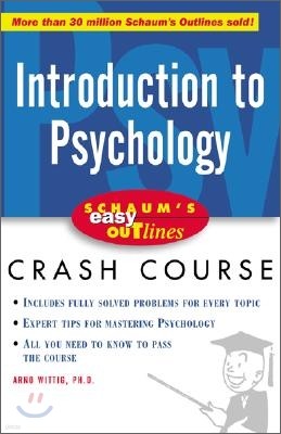 Introduction to Psychology: Based on Schaum's Outline of Theory and Problems of Introduction to Psychology, Second Edition