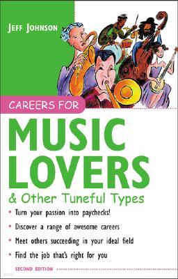 Careers for Music Lovers & Other Tuneful Types