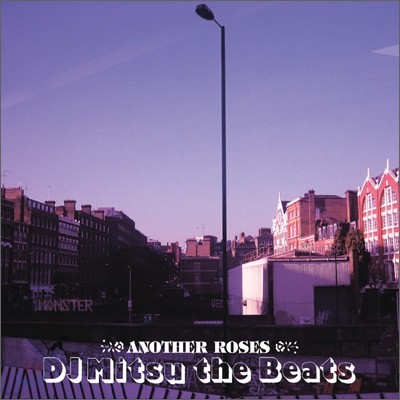 DJ Mitsu The Beats - Another Roses