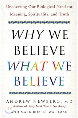 Why We Believe What We Believe