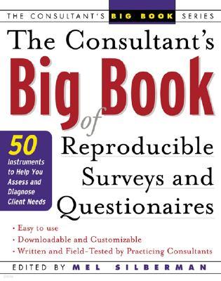 The Consultant's Big Book of Reproducible Surveys and Questionnaires: 50 Instruments to Help You Assess and Diagnose Client Needs