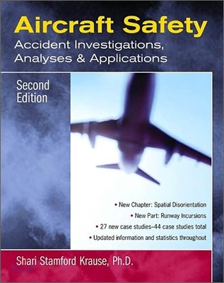 Aircraft Safety: Accident Investigations, Analyses, and Applications