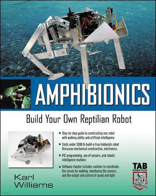 Amphibionics: Build Your Own Biologically Inspired Robot