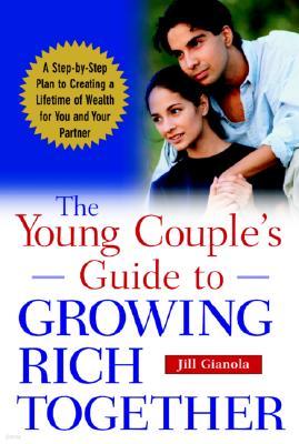 The Young Couple's Guide to Growing Rich Together
